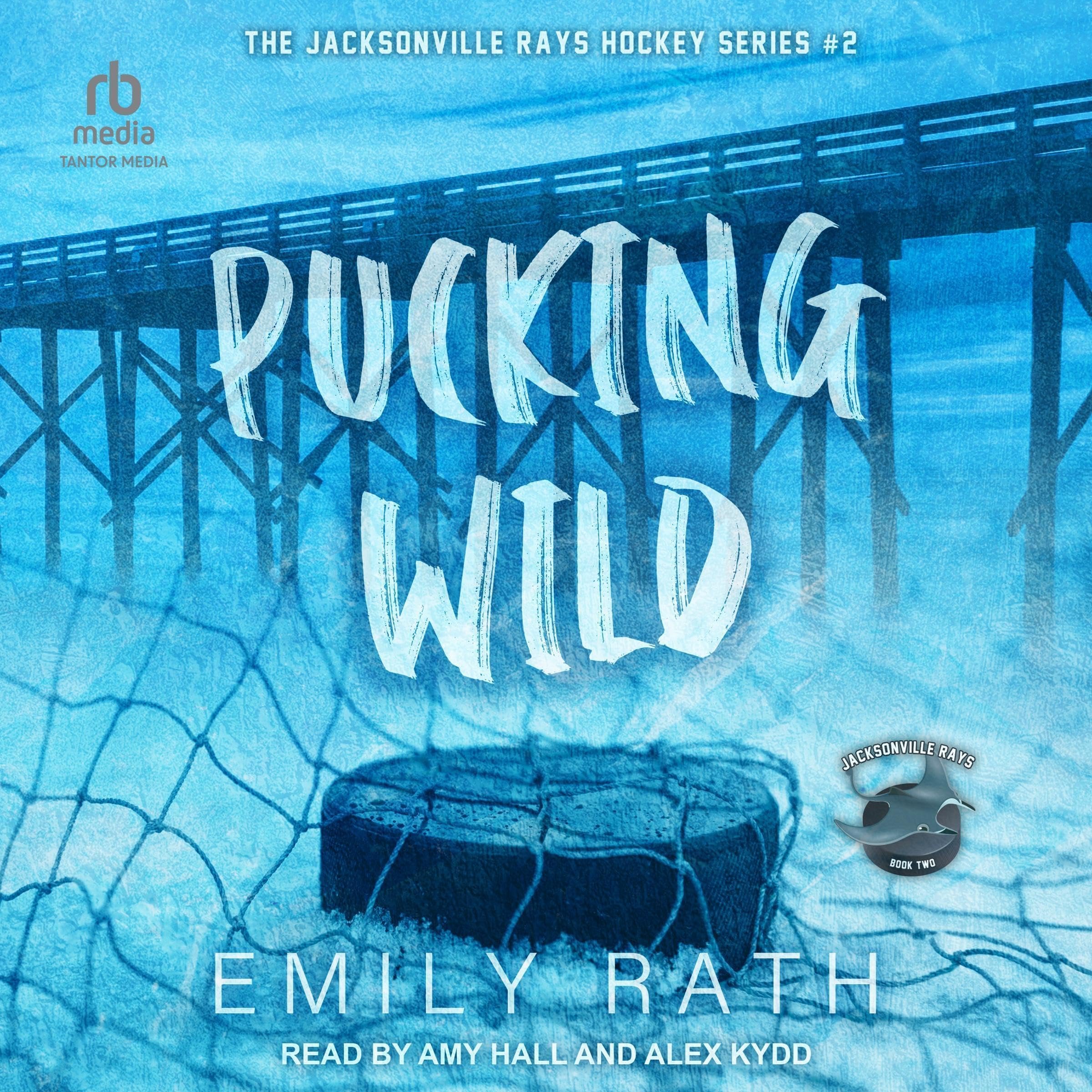 Pucking Wild: Jacksonville Rays, Book 2 Cover